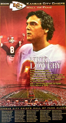 Nick Lowery AKA Nick "The Kick"